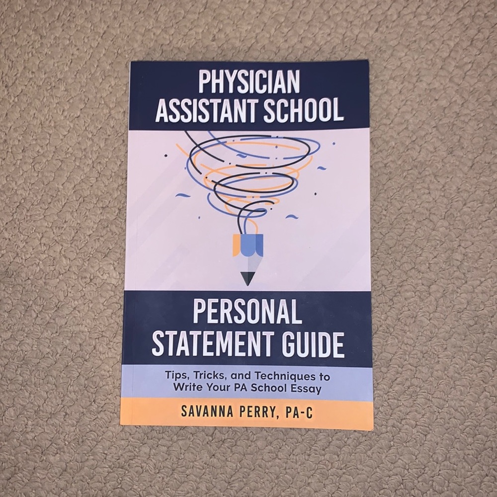 Physician Assistant School Personal Statement Guide